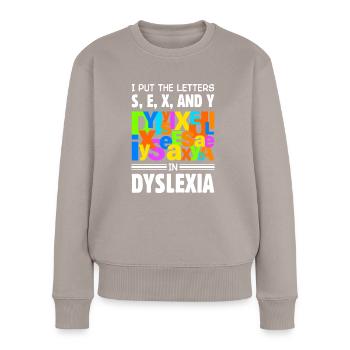 Dyslexie Legasthenie Legastheniker - Frauen Premium Bio Pullover - Taupe - Vorne - Julia (174cm)