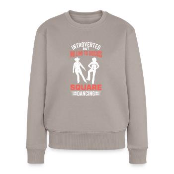 Witziger Square Dance Spruch - Frauen Premium Bio Pullover - Taupe - Vorne - Julia (174cm)