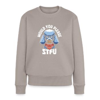 Poodle Stfu Would You Please Shut Up - Women's Premium Organic Jumper - taupe - Front - Julia (174cm)