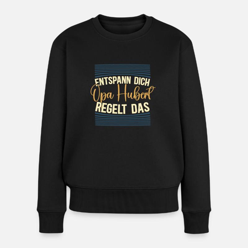 Entspann dich Opa Hubert regelt das - Frauen Premium Bio Pullover - Schwarz