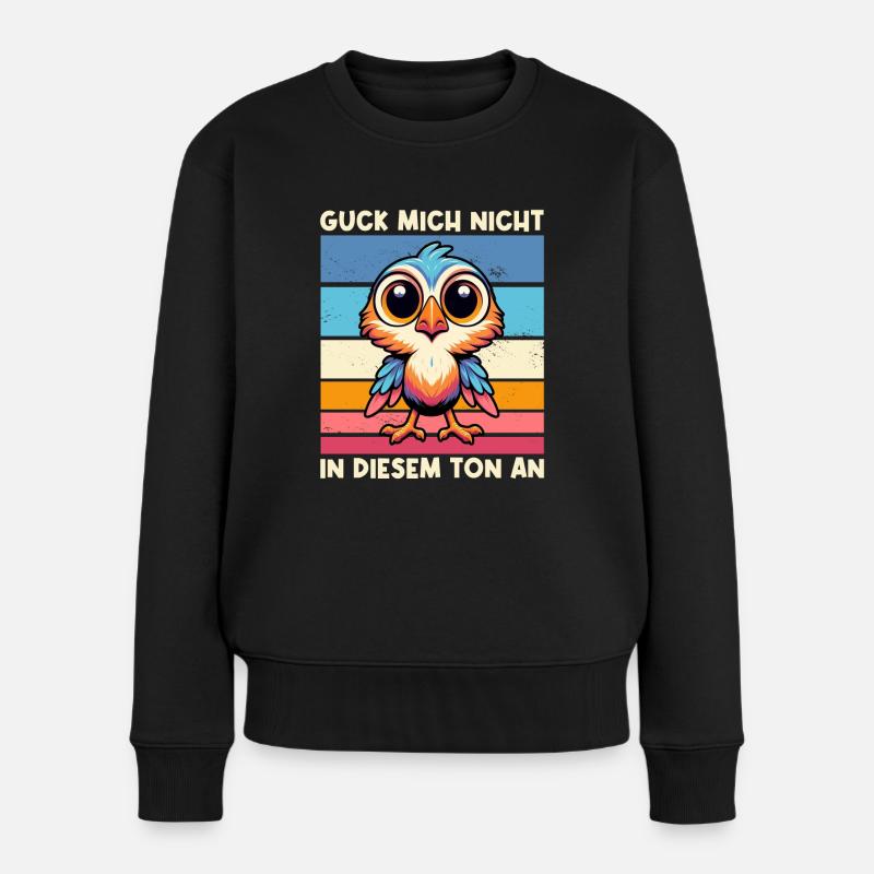 Ne me regarde pas dans ce ton drôle d’oiseau - Pull Premium bio Femme - noir