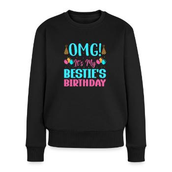 Meine Beste Freundin hat Geburtstag! - Frauen Premium Bio Pullover - Schwarz - Vorne - Julia (174cm)