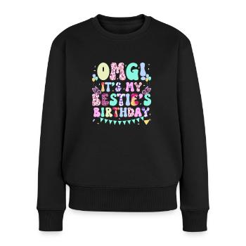 Meine Beste Freundin hat Geburtstag! - Frauen Premium Bio Pullover - Schwarz - Vorne - Julia (174cm)