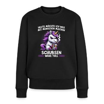 Heute Möchte Ich Was Mit Menschen Machen Schubsen - Frauen Premium Bio Pullover - Schwarz - Vorne - Julia (174cm)