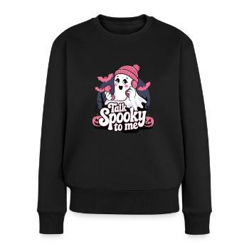 Halloween Ghost Funny Talk Spooky To Me - Frauen Premium Bio Pullover - Schwarz - Vorne - Julia (174cm)