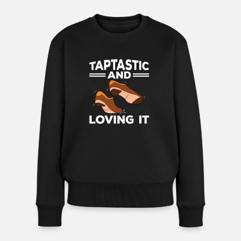 Tap Dance Tap Dancing Tap Dancer - Women's Premium Organic Jumper - black