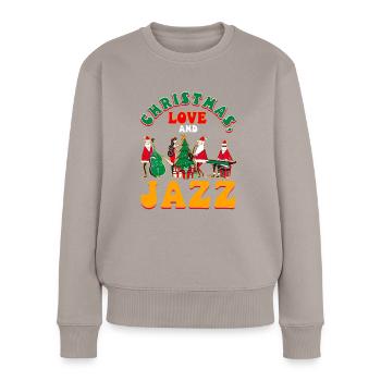 Christmas, Love & Jazz, Perfekt für Musikfans - Frauen Premium Bio Pullover - Taupe - Vorne - Julia (174cm)
