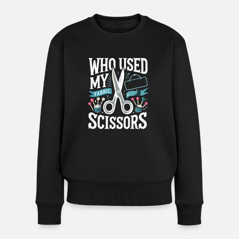 Wer hat meine Stoffschere benutzt? - Frauen Premium Bio Pullover - Schwarz