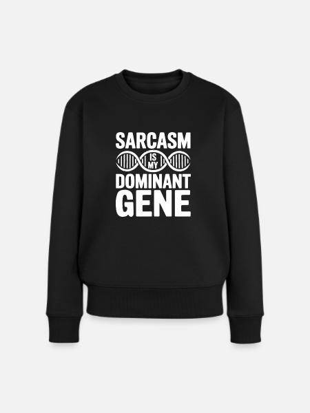 Sarkasmus Gene DNA Genetik - Frauen Premium Bio Pullover - Schwarz