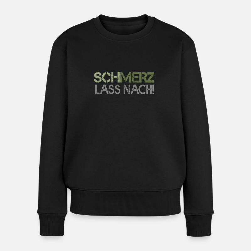 Schmerz lass nach - Frauen Premium Bio Pullover - Schwarz
