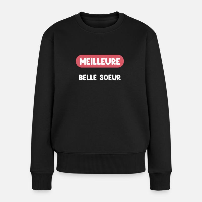 meilleure belle soeur cadeau belle soeur - Pull Premium bio Femme - noir