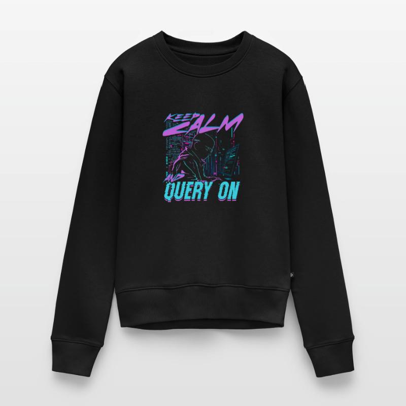 Bioinformatics Analyst Keep Calm And Query On Frauen Premium Bio Pullover