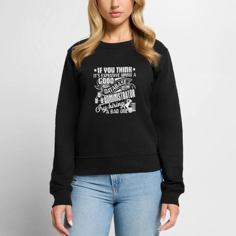 Database Administrator Good Database Administrator Women's Premium Organic Jumper