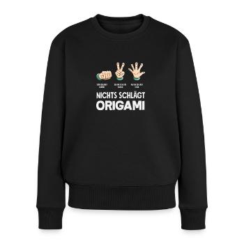 Nichts Schlägt Origami Spruch Lustig - Frauen Premium Bio Pullover - Schwarz - Vorne - Julia (174cm)