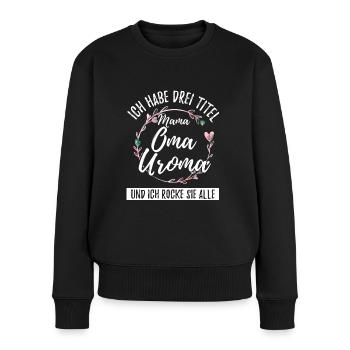 Uroma Urgroßmutter - Frauen Premium Bio Pullover - Schwarz - Vorne - Julia (174cm)