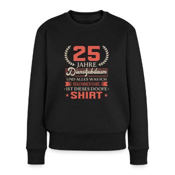25 Jähriges Dienstjubiläum Firmenjubiläum - Frauen Premium Bio Pullover - Schwarz - Vorne - Julia (174cm)