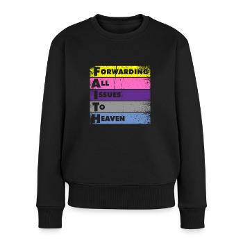 Weiterleitung Aller Probleme An Den Himmel - Frauen Premium Bio Pullover - Schwarz - Vorne - Julia (174cm)