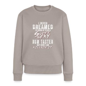 Super Sexy Rum-Verkoster Rum Verkostung Geschenk - Frauen Premium Bio Pullover - Taupe - Vorne - Julia (174cm)