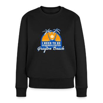 I Need To Be Seahabilitated Grayton Beach Summer - Frauen Premium Bio Pullover - Schwarz - Vorne - Julia (174cm)