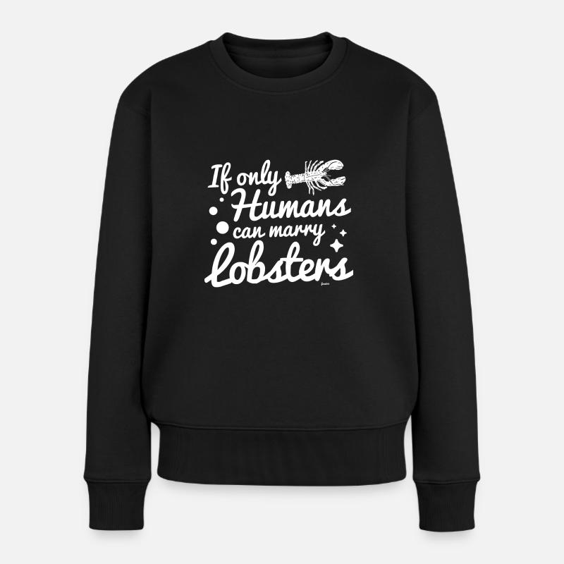 Hummer aus dem Meer - Frauen Premium Bio Pullover - Schwarz