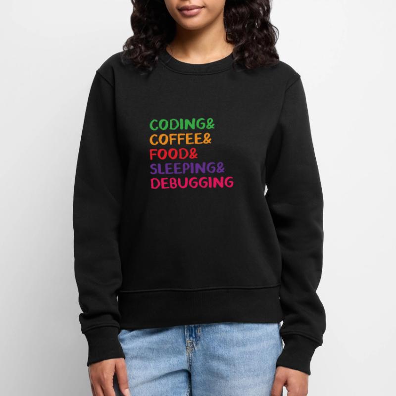 Coding Coffee Food Sleeping Debbuging Programmer C Frauen Premium Bio Pullover