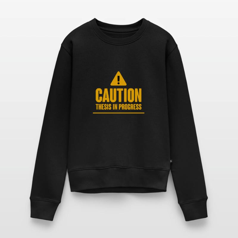 Caution Thesis In Progress 2 Frauen Premium Bio Pullover