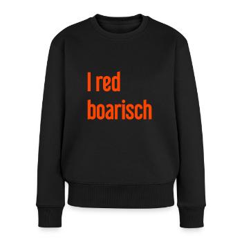 I red boarisch - Frauen Premium Bio Pullover - Schwarz - Vorne - Julia (174cm)