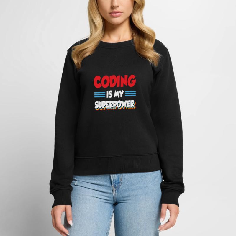 Coding Is My Superpower Programming Coder Computer Frauen Premium Bio Pullover