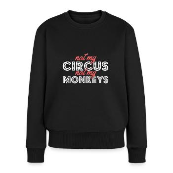 Monkey Lover I Motherhood I Not My Circus Not My - Frauen Premium Bio Pullover - Schwarz - Vorne - Julia (174cm)