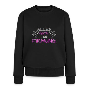 Alles Gute zur Firmung Firmling - Frauen Premium Bio Pullover - Schwarz - Vorne - Julia (174cm)