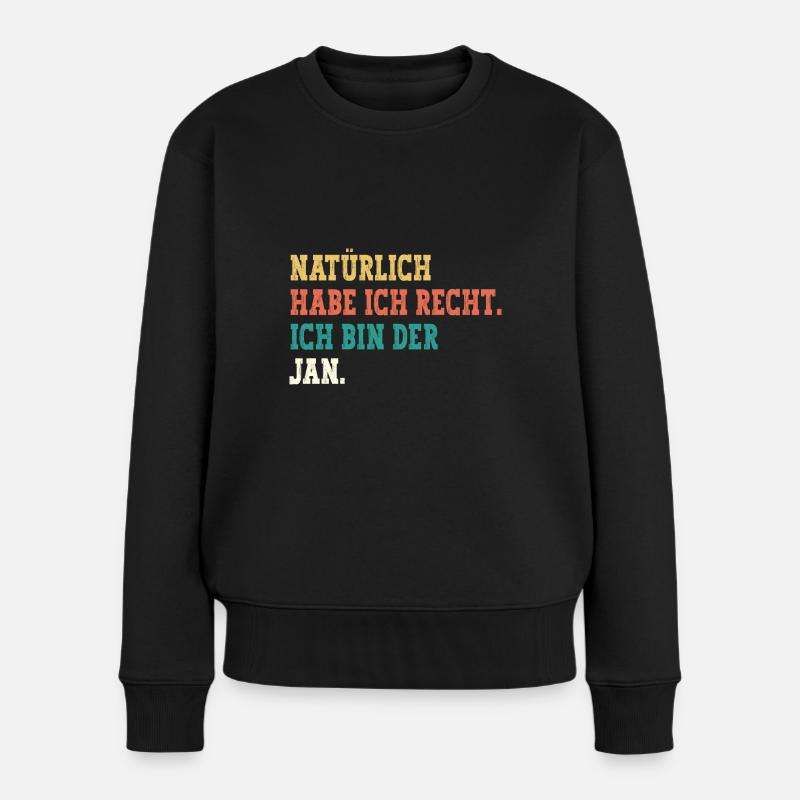 Jan Lustiger Spruch Vorname Name Jan - Frauen Premium Bio Pullover - Schwarz