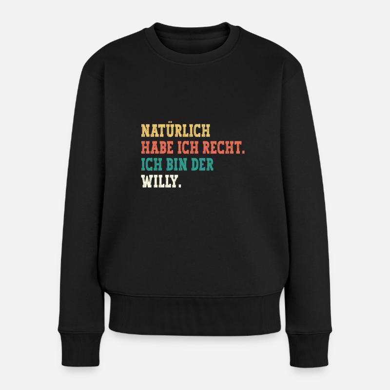Willy Lustiger Spruch Vorname Name Willy - Frauen Premium Bio Pullover - Schwarz