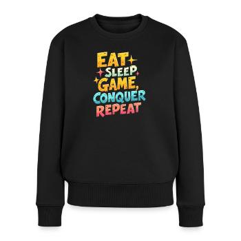 ESSEN, SCHLAFEN, SPIELEN, EROBERN, WIEDERHOLEN - Frauen Premium Bio Pullover - Schwarz - Vorne - Julia (174cm)