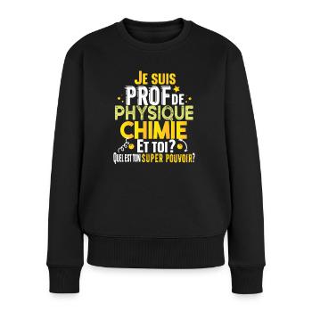 Prof Physique Chimie Professeur Collège Lycée - Pull Premium bio Femme - noir - Devant - Julia (174cm)