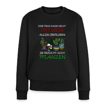 Eine Frau kann nicht nur mit Wein Überleben - Frauen Premium Bio Pullover - Schwarz - Vorne - Julia (174cm)