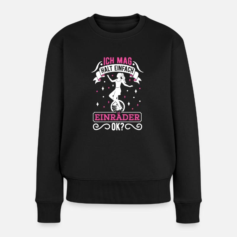 Ich mag halt einfach Einräder Einrad Unicycle - Frauen Premium Bio Pullover - Schwarz