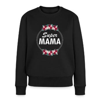 Super Mama Muttertag Mama Geschenk Die Beste Mutti - Frauen Premium Bio Pullover - Schwarz - Vorne - Julia (174cm)