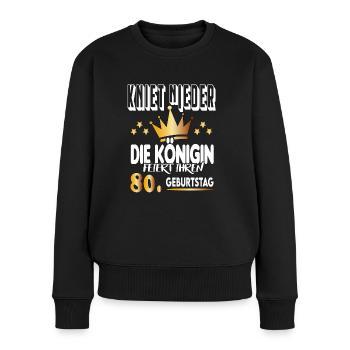 Königin Geburtstag 80 Queen Prinzessin Hoheit - Frauen Premium Bio Pullover - Schwarz - Vorne - Julia (174cm)