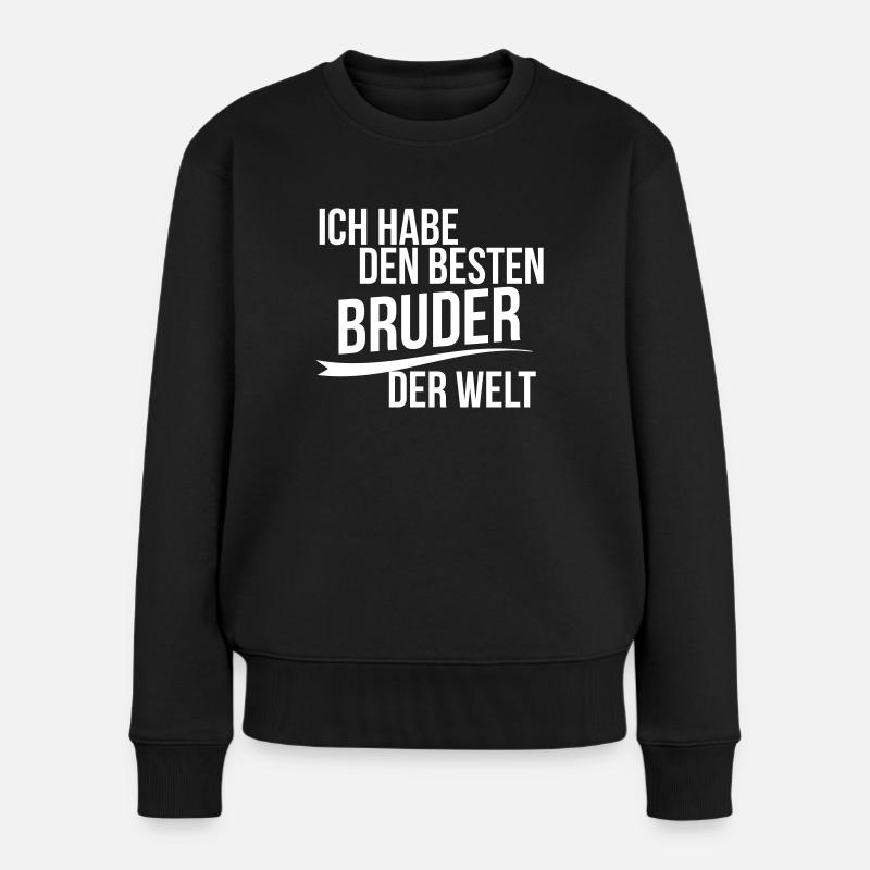 Ich habe den besten Bruder der welt - Frauen Premium Bio Pullover - Schwarz