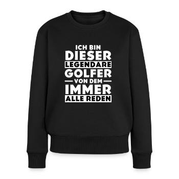Ich bin dieser legendäre Golfer - Frauen Premium Bio Pullover - Schwarz - Vorne - Julia (174cm)