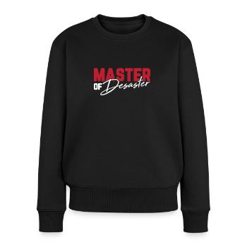 Master of Desaster Dänglisch Uni Absolvent Spruch - Frauen Premium Bio Pullover - Schwarz - Vorne - Julia (174cm)