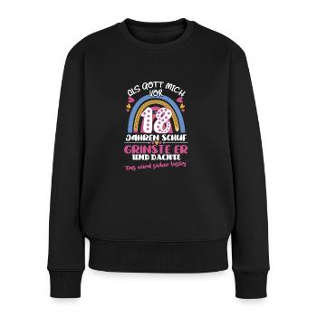 18. Geburtstag Als Gott Mich Vor 18 Schuf - Frauen Premium Bio Pullover - Schwarz - Vorne - Julia (174cm)