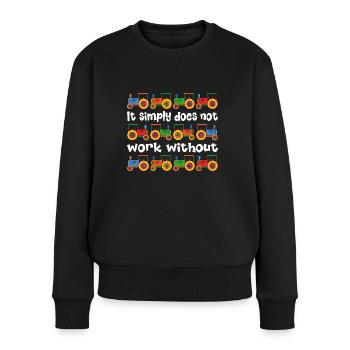 It doesn't work without a tractor - Women's Premium Organic Jumper - black - Front - Julia (174cm)