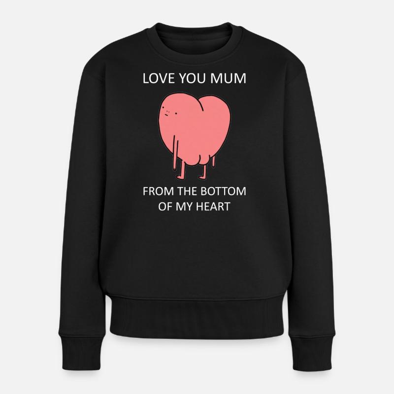 Love You Mum Heart Meme Muttertag - Frauen Premium Bio Pullover - Schwarz