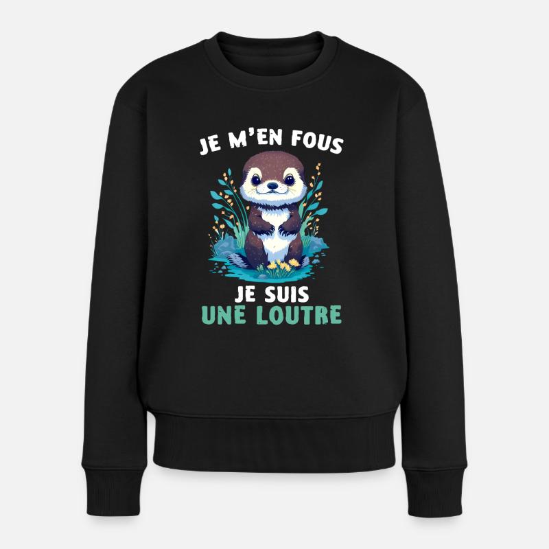 Je M'en Fous Je Suis Une Loutre Cadeau - Frauen Premium Bio Pullover - Schwarz