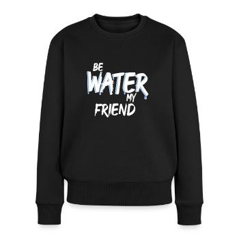 Be Water my Friend Lee Wasser - Frauen Premium Bio Pullover - Schwarz - Vorne - Julia (174cm)