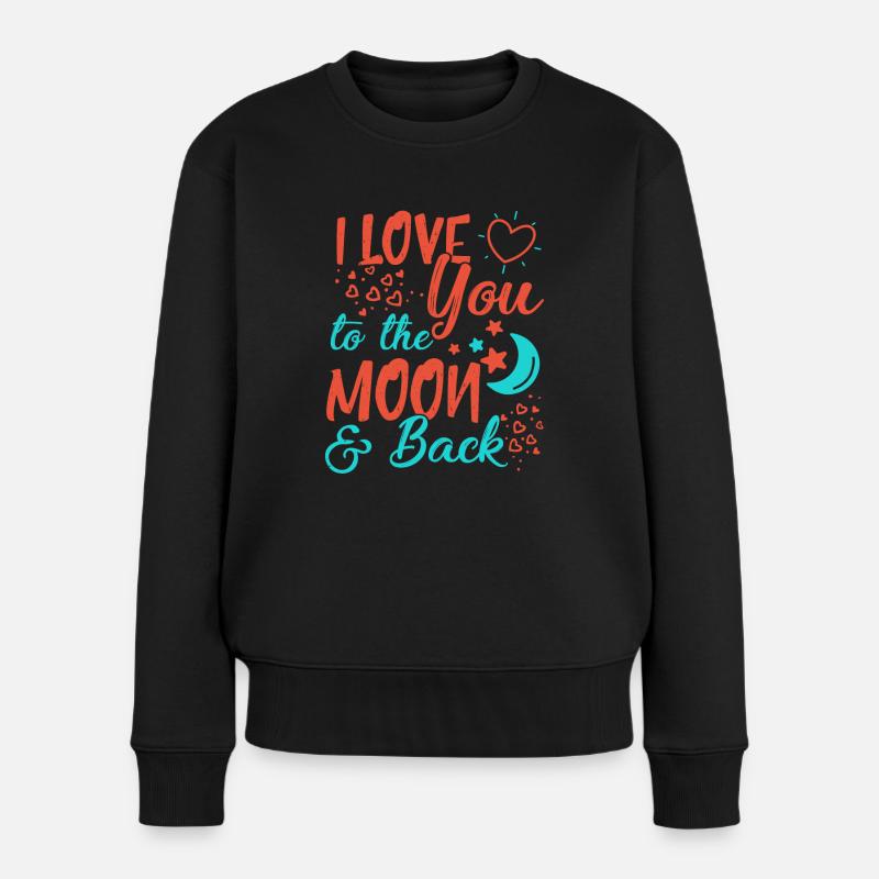 Ich liebe dich zum Mond und zurück - Frauen Premium Bio Pullover - Schwarz