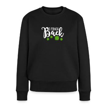 Ich pinch zurück St. Patricks Day Green Irish Shamrock - Frauen Premium Bio Pullover - Schwarz - Vorne - Julia (174cm)