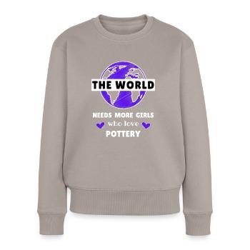 Le monde a besoin de plus de filles qui aiment la poterie. - Pull Premium bio Femme - taupe - Devant - Julia (174cm)