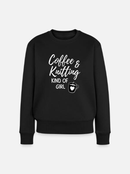 Coffee & knitting kind of girl. - Women's Premium Organic Jumper - black